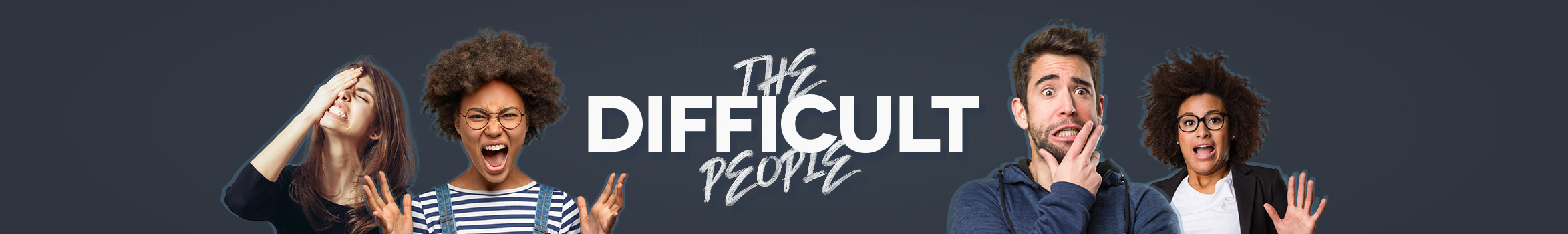 The Difficult People Banner